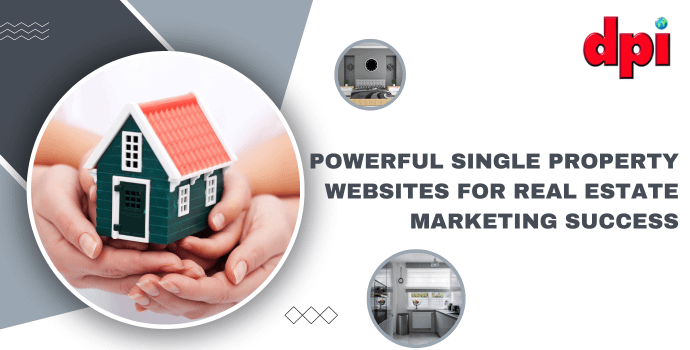Powerful Single Property Websites for Real Estate Marketing Success
